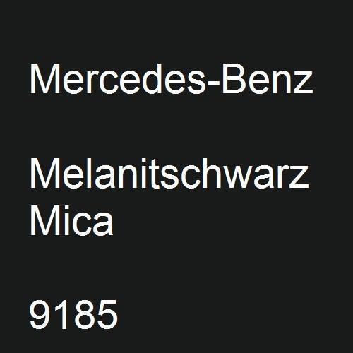 Mercedes-Benz, Melanitschwarz Mica, 9185.